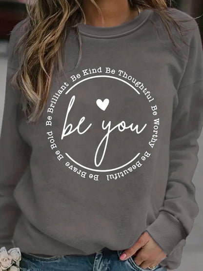 Sweatshirts- Spread Kindness Women's Be You Print Sweatshirt - Pullover- Charcoal grey- IndioGear Fashion and Gear